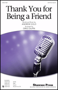 Thank You for Being a Friend SATB choral sheet music cover